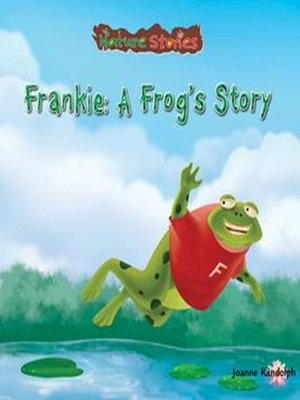 cover image of Frankie: A Frog's Story